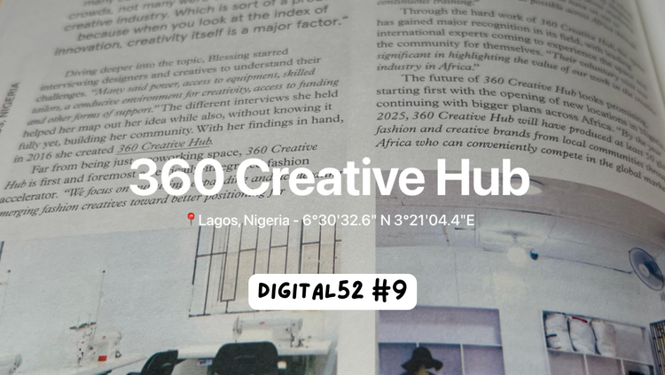 Digital52 9️⃣ - Co-sewing & educational space supporting Nigerian designers in their journey to success: the story of 360 Creative Hub.