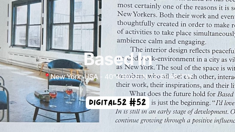 Digital 52 5️⃣2️⃣ - Growing an independent coworking space, Designing it with a clear purpose focused on members’ experience and community: The story of Based In.