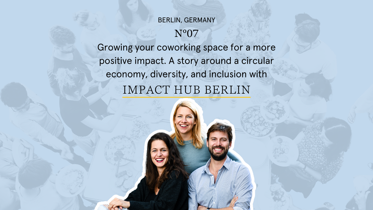 Impact Hub Berlin, Coworking Berlin, Coworkies, Coworking Book