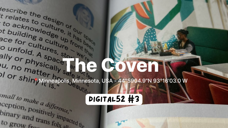 Digital52 3️⃣ - Pioneering positive impact and inclusion in coworking. Meet The Coven.