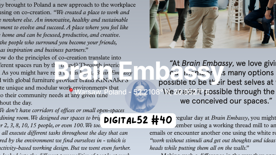 Digital 52 4️⃣0️⃣ - Developing co-creating spaces, working with partners in building memorable work experiences across different countries and cultures: the story of Brain Embassy.