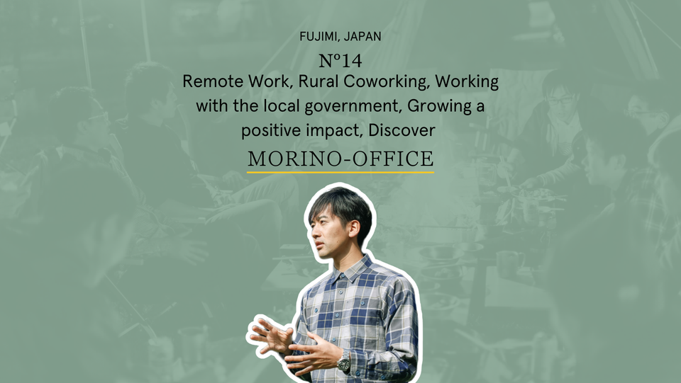 Morino-Office, Coworking Japan, Rural Coworking, Coworkies, Coworking Book