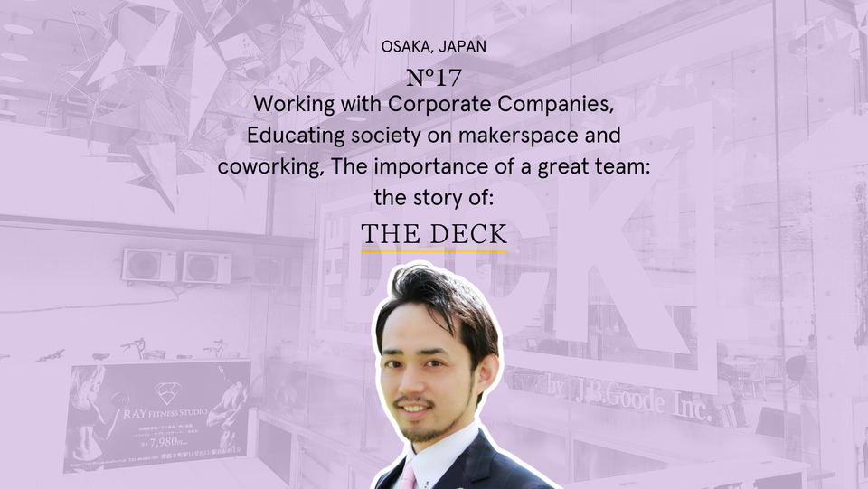 The DECK, Coworking Osaka, Coworking Japan, Coworkies, Coworking Book