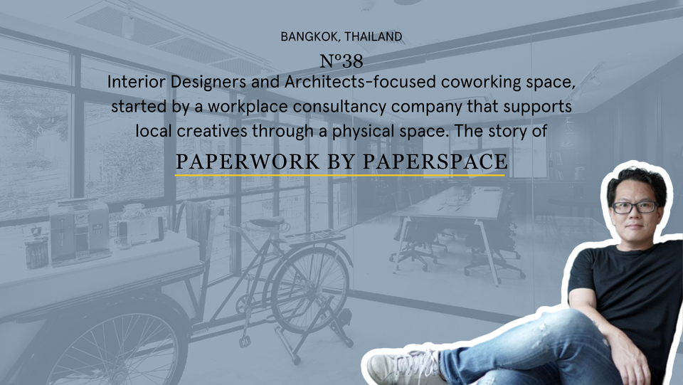 Paperwork by Paperspace, Coworking Bangkok, Coworkies, Coworking Book